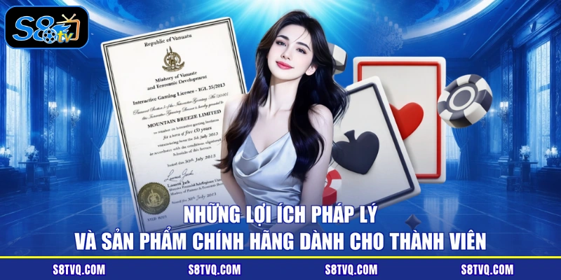 Những lợi ích pháp lý và sản phẩm chính hãng dành cho thành viên